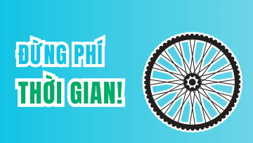 Đừng phát minh lại bánh xe đạp